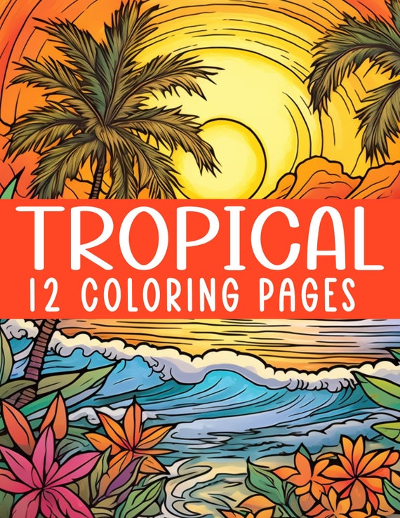 Instant Download Tropical Paradise Coloring Book 12 Pages PDF