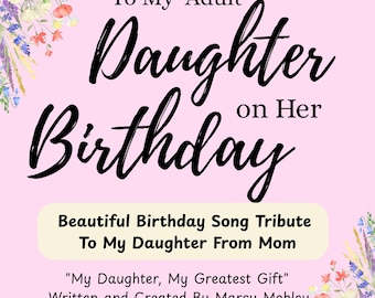 Birthday Song To Adult Daughter From Mom Digital Download MP3 Song Digital Music Marcy Mobley With Lyric Sheets