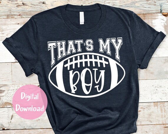 That's My Boy SVG DXF Eps Png Football Mom Svg | Etsy