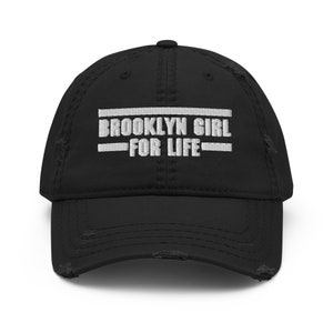 Brooklyn Girl For Life Distressed Dad Hat| Brooklyn Pride