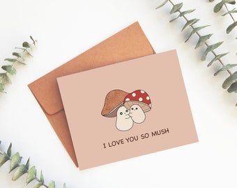 I Love You So Mush | Cute Mushroom Valentine's Card Love Friendship Mother's Day Anniversary Card Mushrooms Hugging Funny Pun Greeting Card