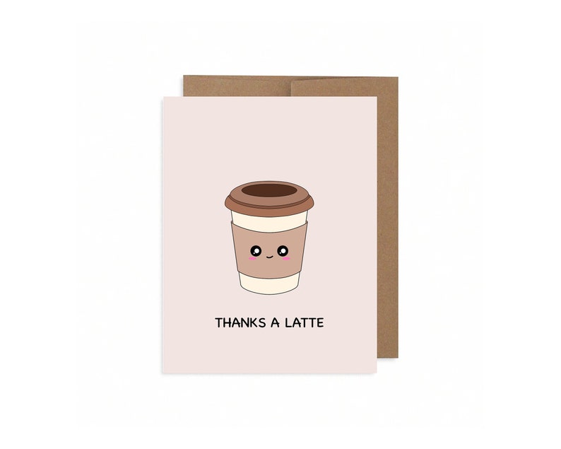 Thanks A Latte | Cute Thank You Card Coffee Cup Thanks A Lot Gratitude ...