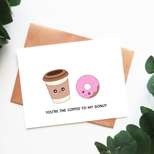 Você é o café do meu donut | Cartão dos namorados amor aniversário galentines melhores amigos bffs cartão presente par perfeito xícara de café latte