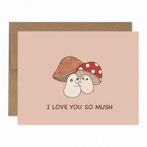 I Love You So Mush Cute Mushroom Valentine's Card Love Friendship Mother's Day Anniversary Card Mushrooms Hugging Funny Pun Greeting Card image 2