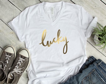 Lucky T Shirt - St. Patrick's Day Shirt - Lucky Statement Shirt - Lucky Tee - Lucky Tshirt