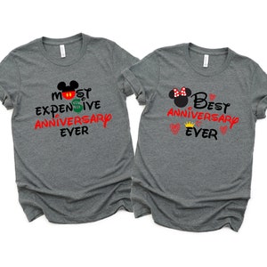 Best Anniversary Ever - Most Expensive -Celebrating Anniversary - Disney Couples Matching Unisex T Shirts - Mickey and Minnie