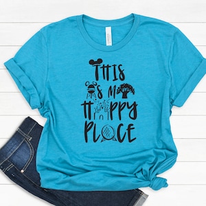 This is My Happy Place Adult T Shirt - Disney World -Epcot - Hollywood Studios - Animal Kingdom - Park Hopper