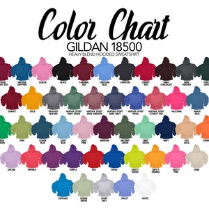 May include: Color chart for Gildan 18500 heavy blend hooded sweatshirts. The chart shows a variety of colors, including red, blue, green, yellow, and purple.