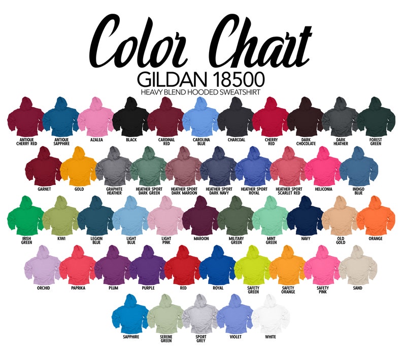 May include: Color chart for Gildan 18500 heavy blend hooded sweatshirts. The chart shows a variety of colors, including red, blue, green, yellow, and purple.