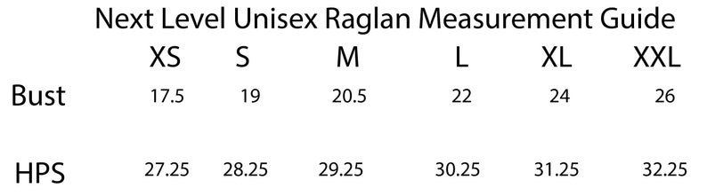 May include: Size chart for unisex raglan shirts, showing bust and shoulder measurements in inches for sizes XS, S, M, L, XL, and XXL.
