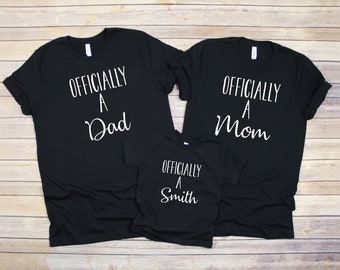 Officially a Mom - Officially a Dad - Officially Adopted - Adoption Shirts for Family with Custom Name - Gotcha Day