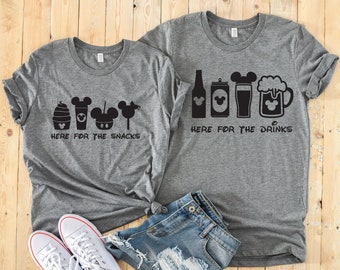 Here for the Snacks and Here for the Drinks - Funny Disney Couples Shirt - Matching Disney Shirts -Snack Goals