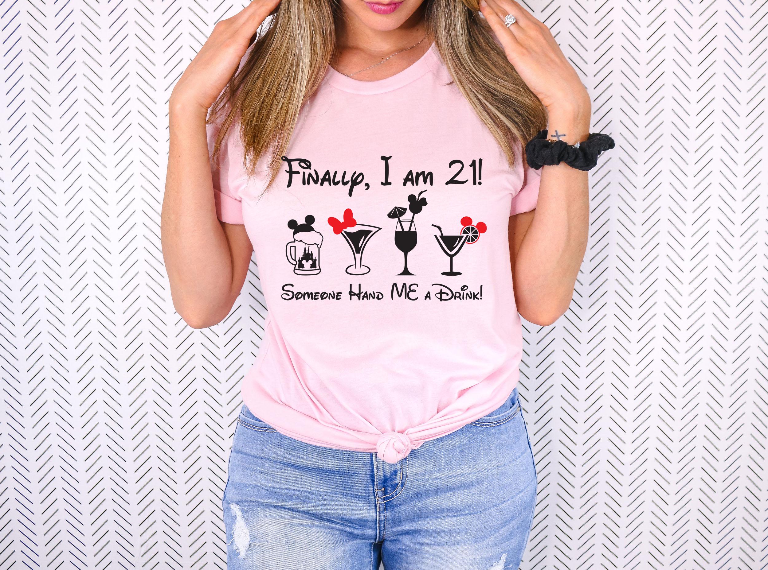 Finally I am 21! -Here for the Drinks Adult Unisex T Shirt- Funny Disney Trip Shirts  - Minnie Bar