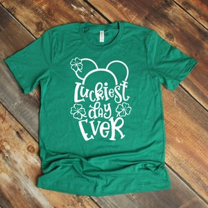 Luckiest Day Ever - St. Patrick&#39;s Day Mickey Mouse T Shirt- Shamrock - Clover - Lucky Mickey - Disney St. Patty&#39;s Day
