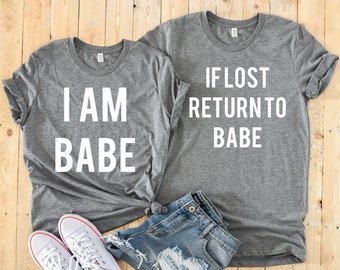 Om du förlorar, återvänd till Babe - Jag är Babe T-shirts - Matchande T-shirts för par - Söta T-shirts för par - Alla hjärtans dag T-shirtset