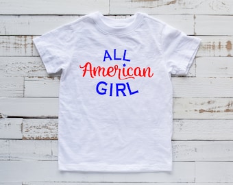 All American Girl - Youth Fourth Of July Shirt - Memorial Day - Red White and Blue