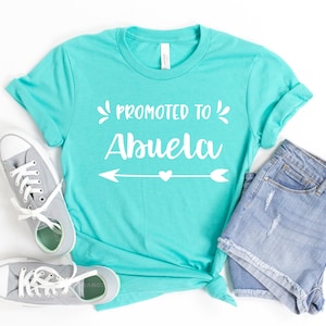 Promoted to Abuela T Shirt - Grandmother - Grandma - Abu - Custom Family Shirts