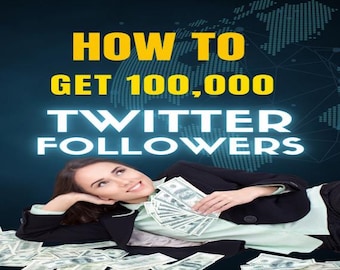 So bekommen Sie 100000 Twitter Follower: Twitter Secrets