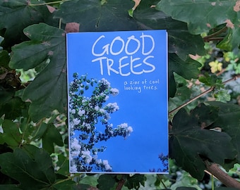 Good Trees Zine