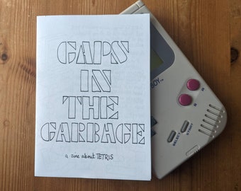 Gaps in the Garbage: A zine about TETRIS