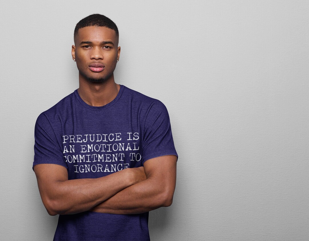 Prejudice Equality T-shirt Prejudice is an Emotional - Etsy