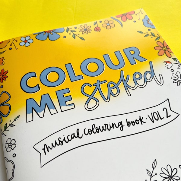 Musical Theatre 'Colour Me Stoked' Colouring Book | Volume 2 | Handmade Stagey Theatre Gift Book