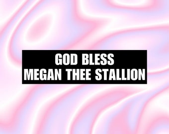 Sticker pour voiture, que Dieu vous bénisse, Megan Thee Stallion