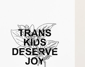 Transgender Post Card | Trans Kids Deserve Joy | A6 Hand Drawn Minimalist Post Card