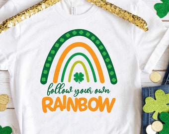 Follow Your Own Rainbow St. Patrick's Day DIGITAL svg Cut File, St. Patrick's Irish Clover Rainbow svg, Shamrock Lucky svg, Boho Rainbow svg
