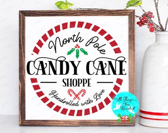 Nordpol Candy Cane Shoppe Weihnachten DIGITAL schneiden Datei, Weihnachten svg, Zuckerstange svg, Weihnachtsschild svg, Bauernhaus Weihnachtsschild svg