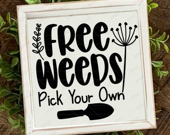 Free Weeds Elija su propio archivo de corte DIGITAL SVG, Garden svg, Weeds svg, Gardening svg, Plant Lover svg, Nature Lover svg, Garden Tools svg
