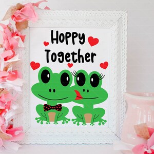 Hoppy Together Frog Happy Valentine’s Day DIGITAL svg Cut File, Toad Frog Love, Happy Valentine’s Love You Couple Sign Decor Frame Card svg