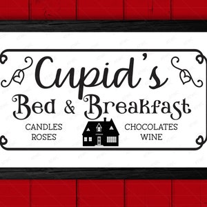 Cupid's Bed and Breakfast Valentijnsdag Teken DIGITAL svg Cut File, Valentijnsdag Cut File, Rustieke Boerderij Valentine Sign Decor Cricut