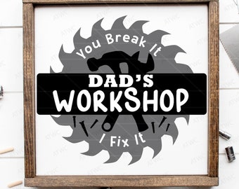 Father's Day Dad's Workshop Sign DIGITAL svg, Dad's Workshop svg, Hammer svg, I fix it svg, Dad Grampa Pop Man Cave Garage Father's Day Gift