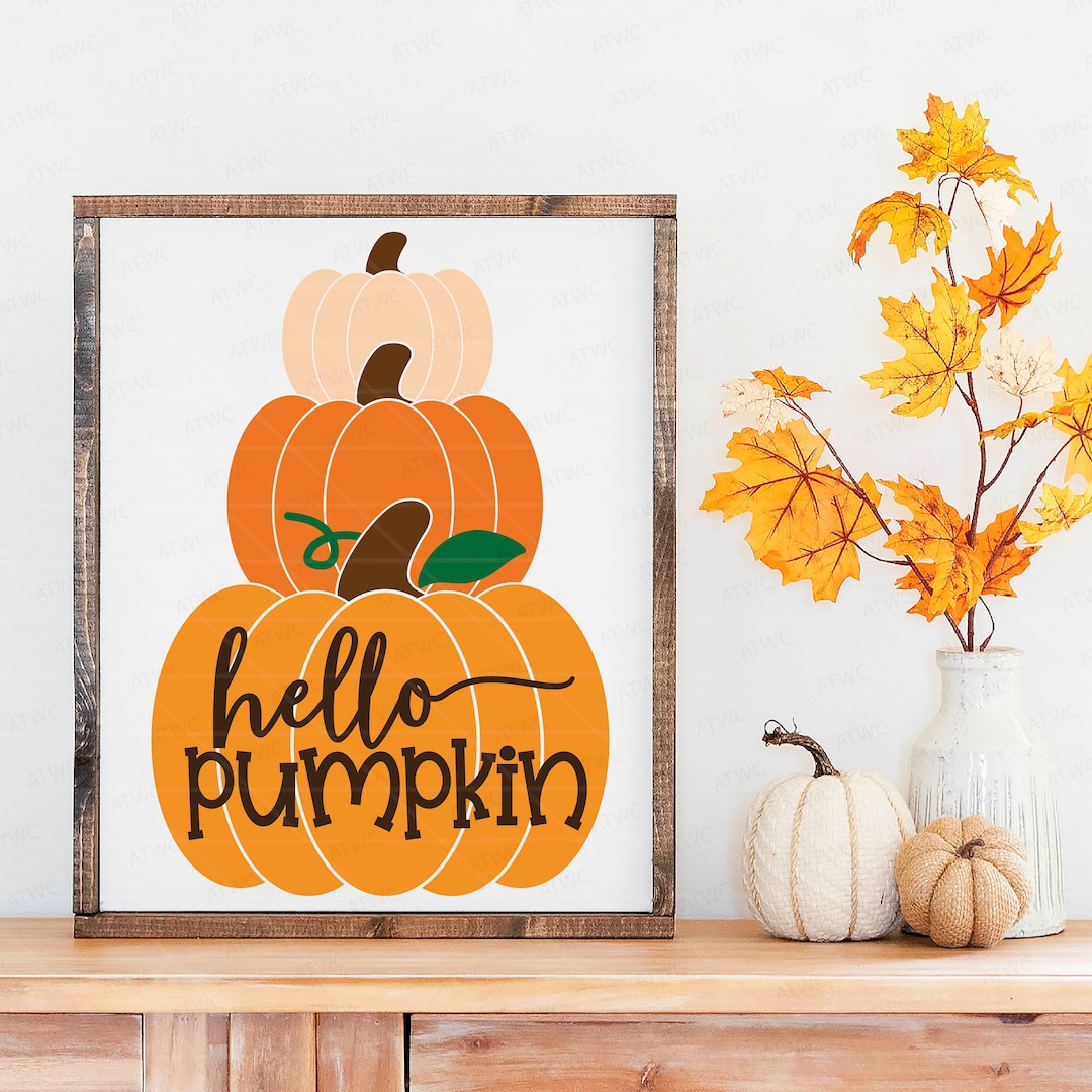 Hello Pumpkin Fall DIGITAL Svg Cut File, Pumpkin Svg, Fall Autumn ...