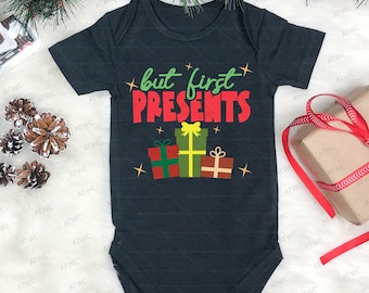 But First Presents Christmas DIGITAL SVG Cut File, Christmas svg, Kids Christmas Shirt svg, Christmas png, Funny Christmas Shirt svg