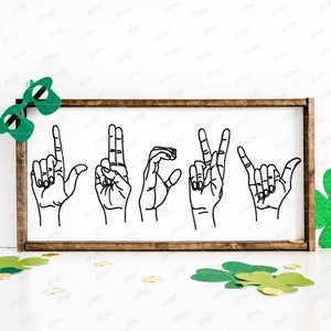 Lucky ASL DIGITAL Svg Cut File, ASL svg,  Lucky svg, Sign language svg, St Patricks Day svg, St Patrick svg, Sign Lanuage Digital svg