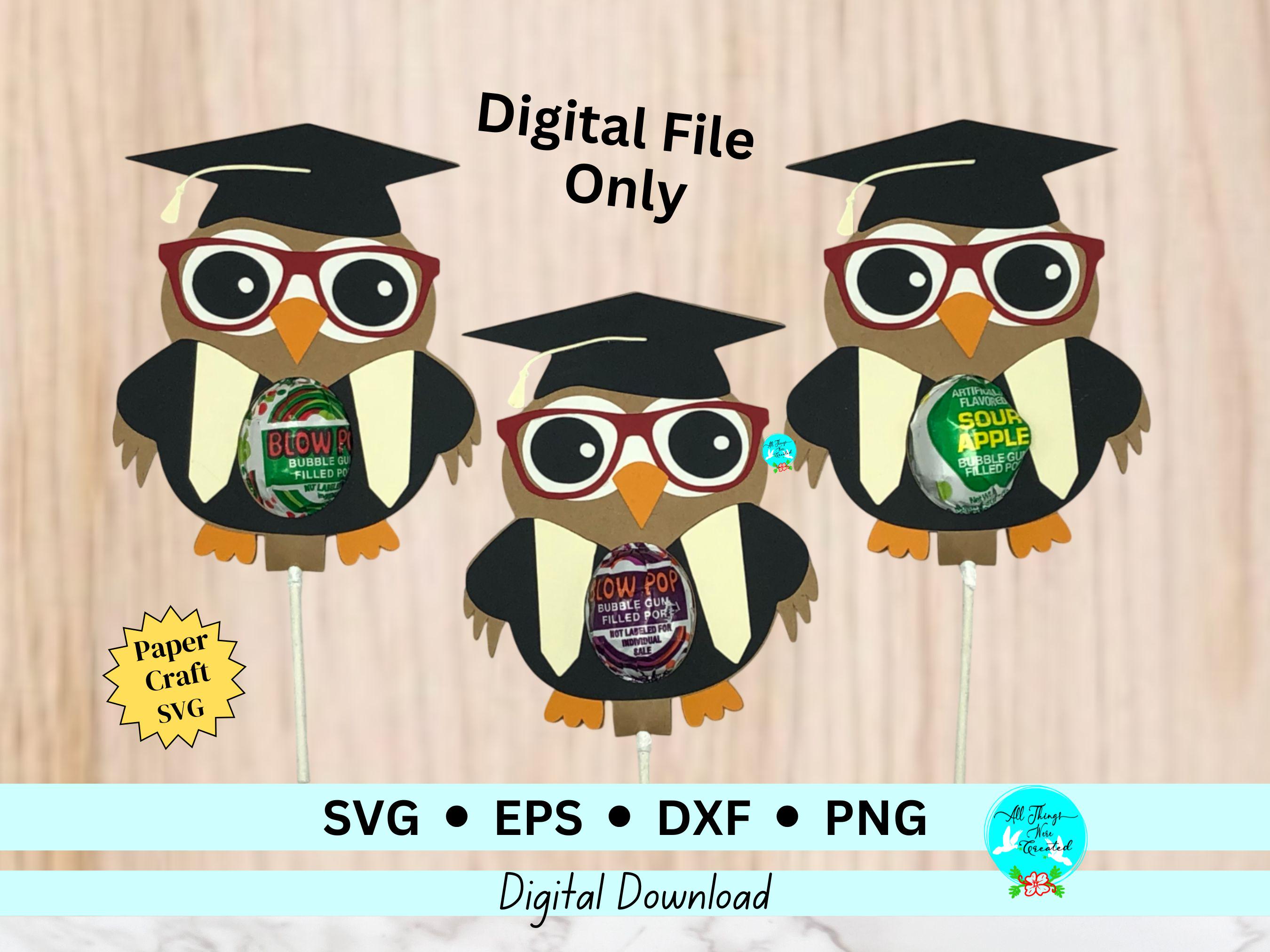 Graduation Owl Lollipop Holder DIGITAL svg Cut File, Graduation svg Owl svg Wise Owl Graduation Loll
