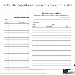May include: A printable consignment inventory form with two pages. The first page has a section for quantity and item description. The second page has sections for quantity, item description, email, and price. The form includes a space for store address and contact information.