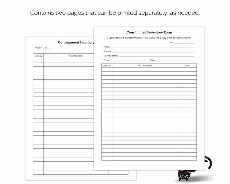 May include: A printable consignment inventory form with two pages. The first page has a section for quantity and item description. The second page has sections for quantity, item description, email, and price. The form includes a space for store address and contact information.