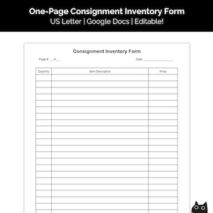 May include: A white, one-page consignment inventory form with the title "Consignment Inventory Form" at the top. The form includes fields for quantity, item description, and price. The text "One-Page Consignment Inventory Form" is at the top.