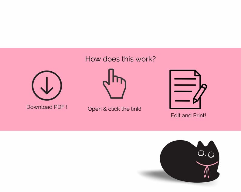 May include: A pink background with three steps to download, open, and edit a PDF document. The steps are illustrated with icons: a downward arrow, a hand pointing up, and a document with a pencil. The text "How does this work?" is at the top of the image. A black cat with pink ears and a pink bow is at the bottom of the image.