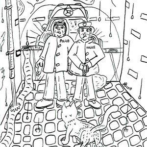 May include: A black and white line drawing of two police officers standing in a tunnel. The officers are wearing hats and jackets with the word "POLICE" written on them. A cat is sitting on the ground in front of the officers. The drawing is on a white background.
