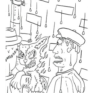 May include: A black and white line drawing of a man with a surprised expression, wearing a hat and a long coat, standing next to a creature with sharp teeth and claws. The creature is on fire and the man is holding his hands up in a gesture of fear. The drawing is set against a background of rain.