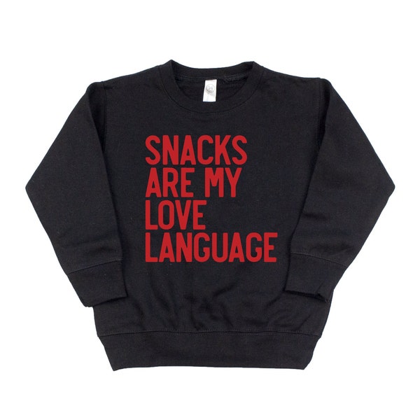 Snacks are My Love Language Kids Sweatshirt