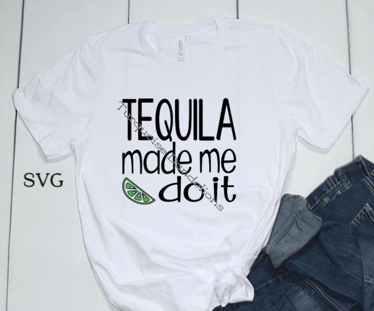 Tequila Made Me Do It SVG File DIY Shirt CRICUT Silhouette Etsy