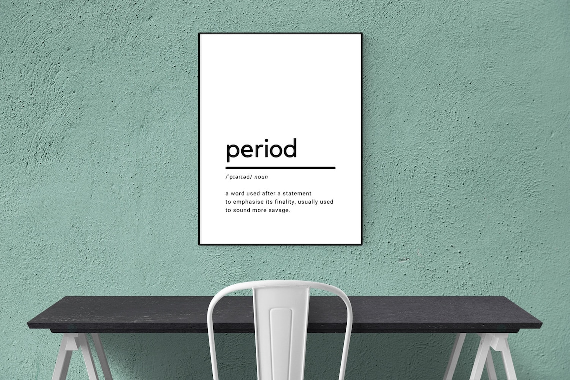 PERIOD Word Definition Printable Wall Art Home Wall Decor Urban