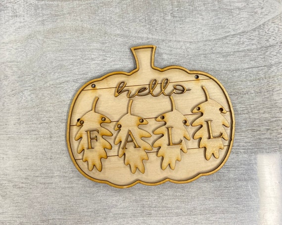 Hello Fall pumpkin sign unpainted