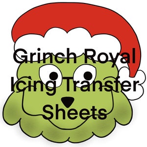Grinch Royal Icing Transfer Sheets (3 sizes) - DIGITAL DOWNLOAD