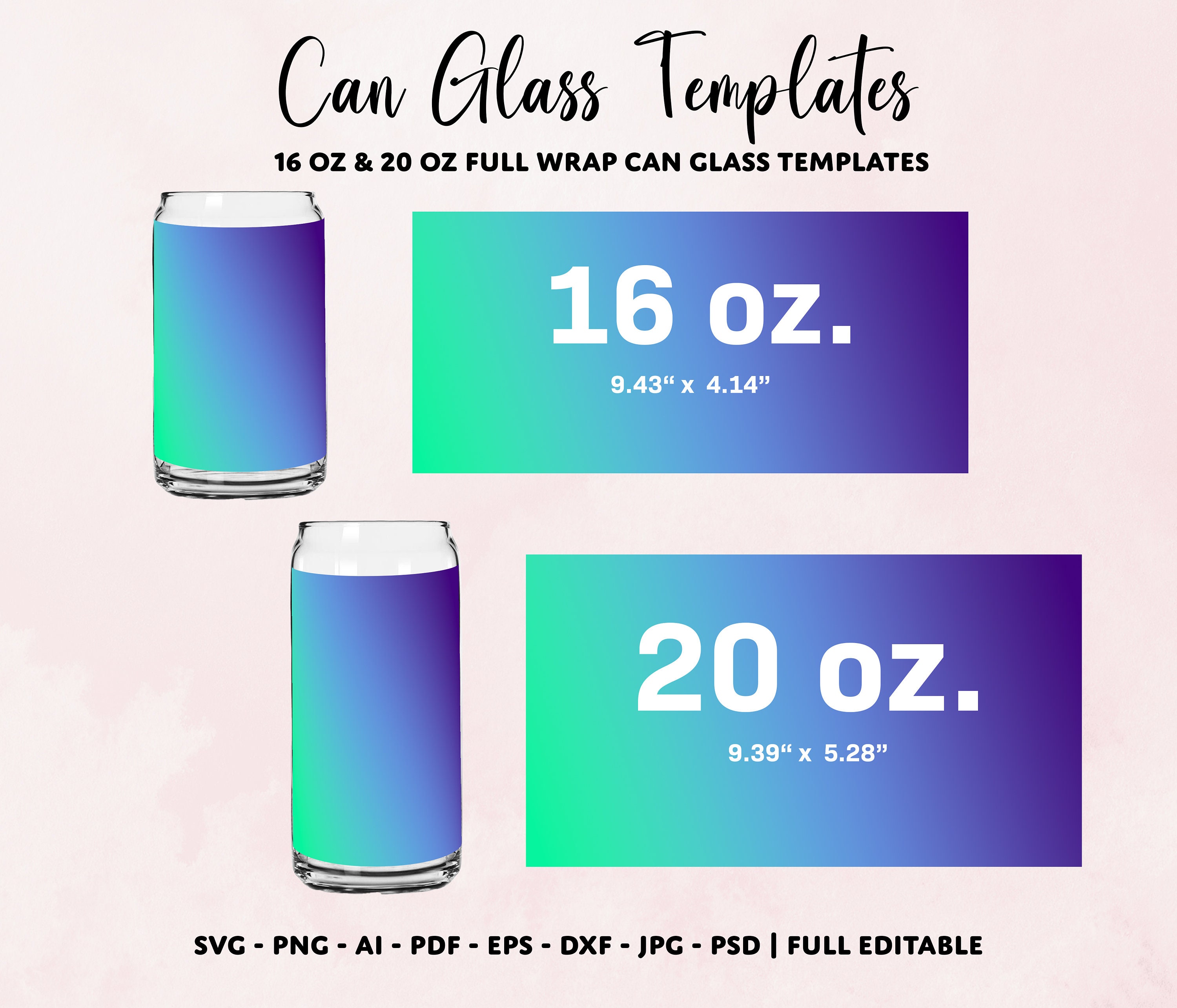 GLASS CAN TEMPLATES  16oz and 20oz Can Glass Wrap Templates